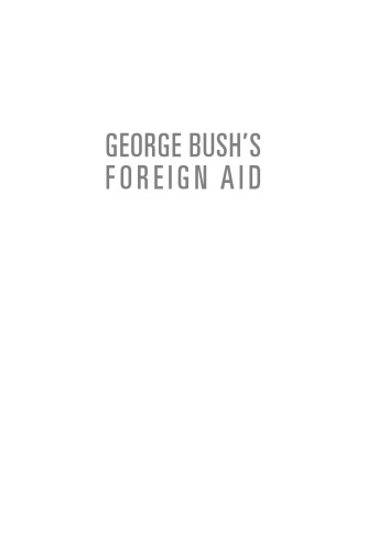 George Bush's Foreign Aid: Transformation or Chaos?