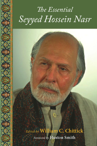 The Essential Seyyed Hossein Nasr (Perennial Philosophy)