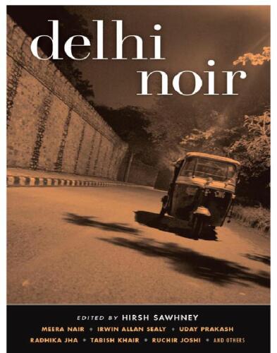 Delhi Noir (Akashic Noir)