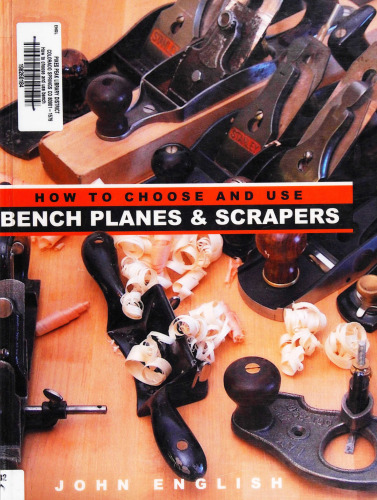 How to Choose and Use Bench Planes & Scrapers