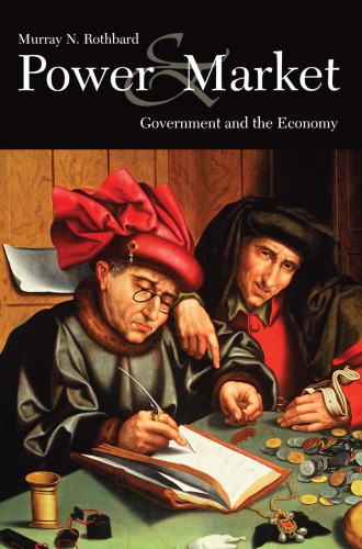 Power & market: government and the economy