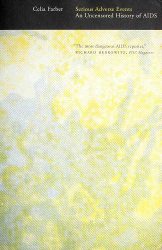 Serious Adverse Events: An Uncensored History of AIDS