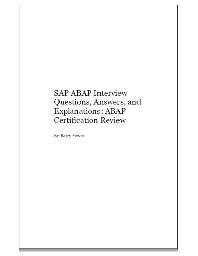 SAP ABAP Certification Review: SAP ABAP Interview Questions, Answers, And Explanations