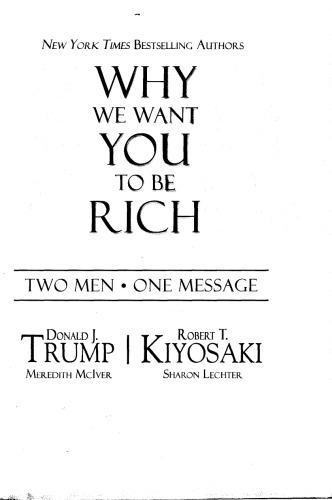 Why We Want You To Be Rich: Two Men, One Message