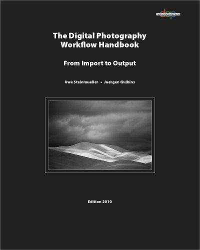The Digital Photography Workflow Handbook