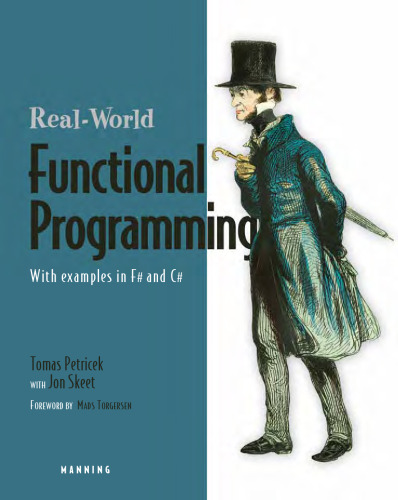 Real World Functional Programming: With Examples in F# and C#