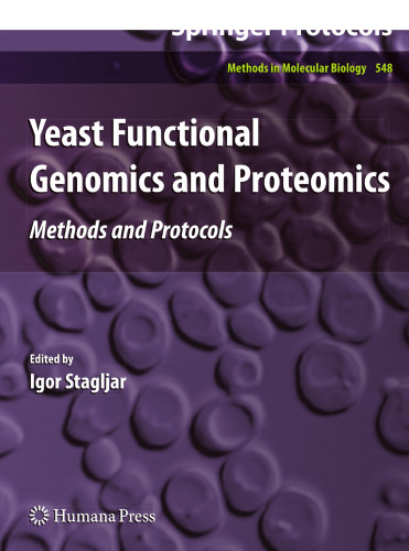 Yeast Functional Genomics and Proteomics: Methods and Protocols (Methods in Molecular Biology, 548)