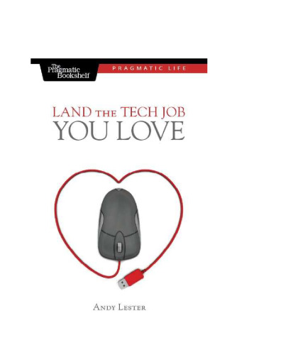 Land the Tech Job You Love (Pragmatic Life)