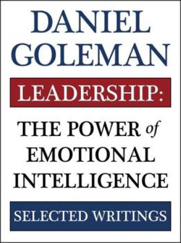 Leadership: The Power of Emotional Intellegence