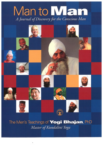 Man to Man: The Men's Teachings Of Yogi Bhajan, PhD