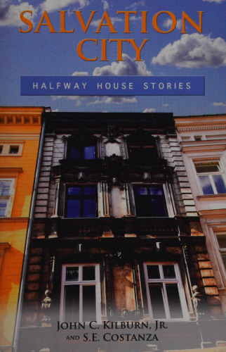 Salvation City: Halfway House Stories