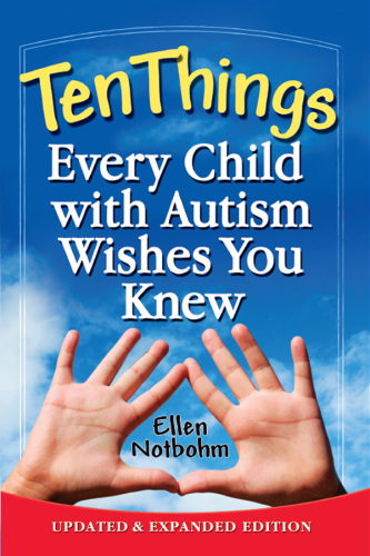 Ten Things Every Child with Autism Wishes You Knew