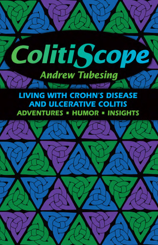 Colitiscope: Living With Crohn's Disease and Ulcerative Colitis