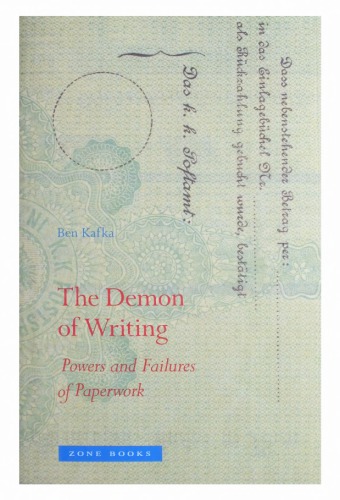 The Demon of Writing: Powers and Failures of Paperwork