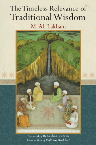 The Timeless Relevance of Traditional Wisdom (Perennial Philosophy)