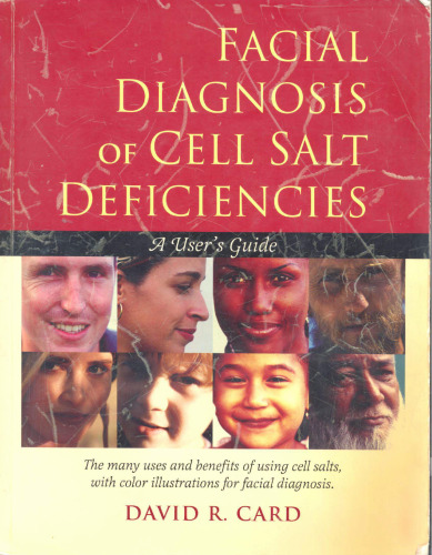 Facial Diagnosis of Cell Salt Deficiencies: A User's Guide