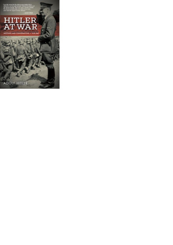 Hitler at war : Adolf Hitler : meetings and conferences, 1939-1945