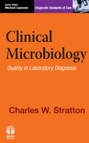 Clinical Microbiology: Quality in Laboratory Diagnosis (Diagnostic Standards of Care)