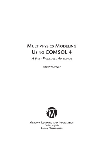 Multiphysics Modeling Using COMSOL®4