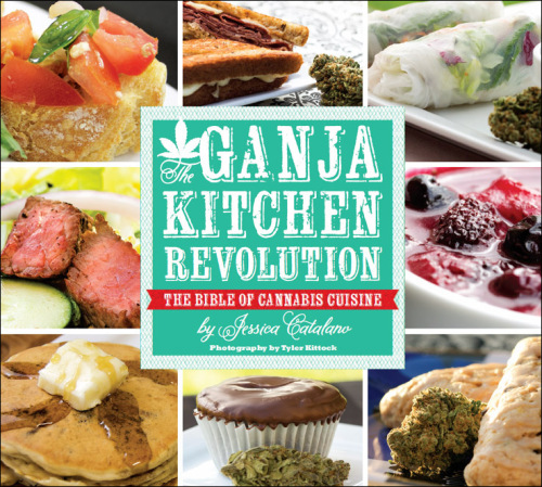 The ganja kitchen revolution: the bible of cannabis cuisine