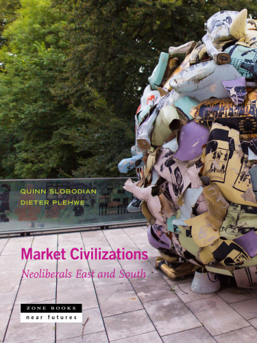 Market Civilizations: Neoliberals East and South (Near Future Series)