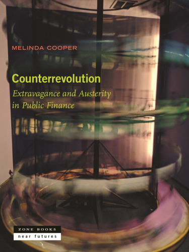 Counterrevolution: Extravagance and Austerity in Public Finance (Near Future)