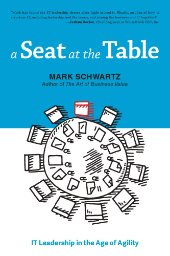 A Seat at the Table: IT Leadership in the Age of Agility