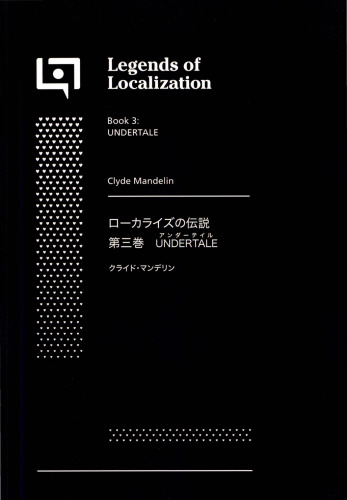 Legends of Localization Book 3: Undertale