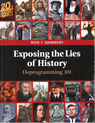 Exposing The Lies of History: Deprogramming 101