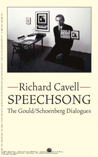 Speechsong: The Gould/Schoenberg Dialogues