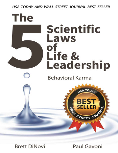 The 5 Scientific Laws of Life & Leadership: Behavioral Karma