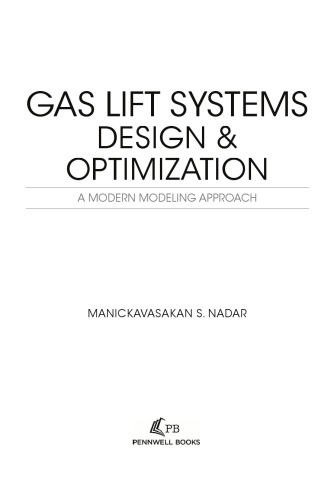 Gas Lift Systems Design & Optimization: A Modern Modeling Approach