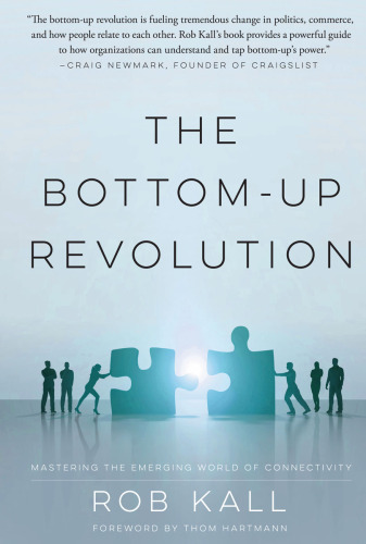 The Bottom-Up Revolution: Mastering the Emerging World of Connectivity