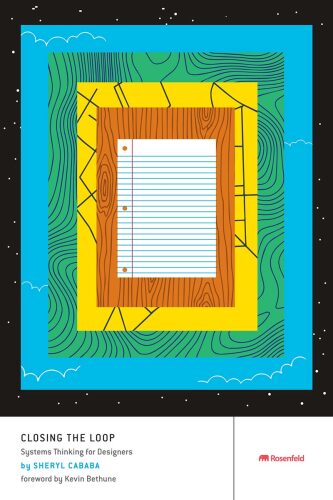 Closing the Loop: Systems Thinking for Designers