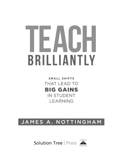 Teach Brilliantly: Small Shifts That Lead to Big Gains in Student Learning
