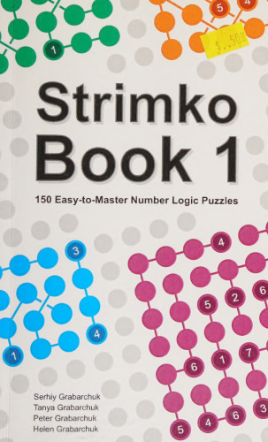 Strimko Book 1: 150 Easy-to-Master Number Logic Puzzles