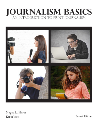 Journalism Basics: An Introduction to Print Journalism