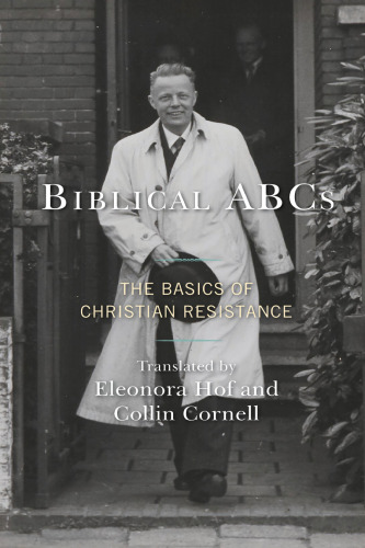 Biblical ABCs: The Basics of Christian Resistance