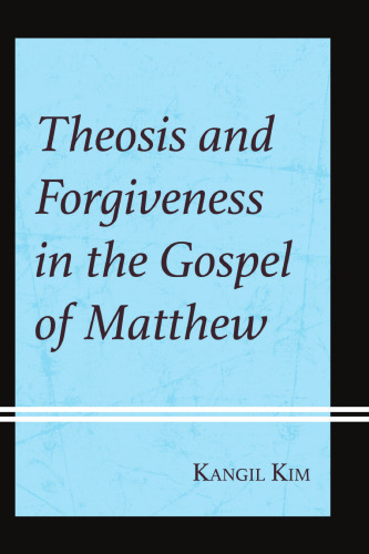Theosis and Forgiveness in the Gospel of Matthew