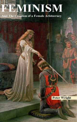 Feminism and the Creation of a Female Aristocracy