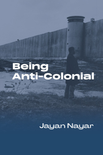 Being Anti-Colonial