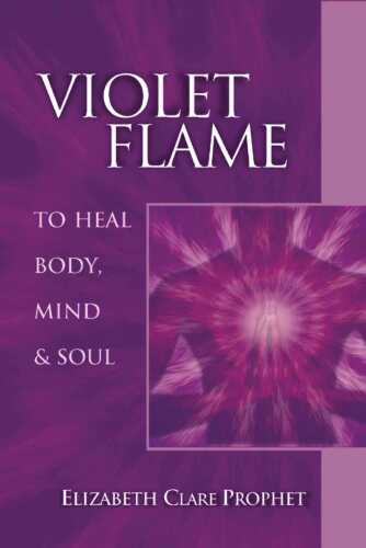Violet Flame to Heal Body, Mind & Soul