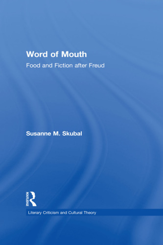 Word of Mouth: Food and Fiction After Freud