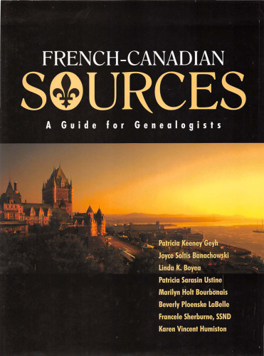 French Canadian Sources: a guide for genealogists