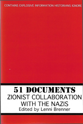 51 Documents: Zionist Collaboration With the Nazis