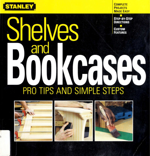 Shelves and Bookcases: Pro Tips and Simple Steps