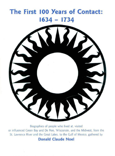 The first 100 years of contact, 1634-1734