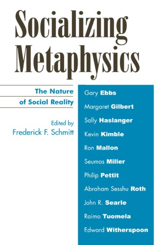 Socializing metaphysics: the nature of social reality