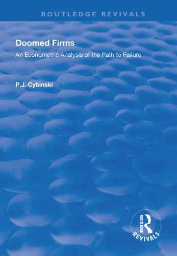 Doomed Firms: An Econometric Analysis of the Path to Failure