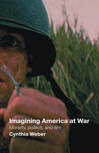Imagining America at War: Morality, politics, and film